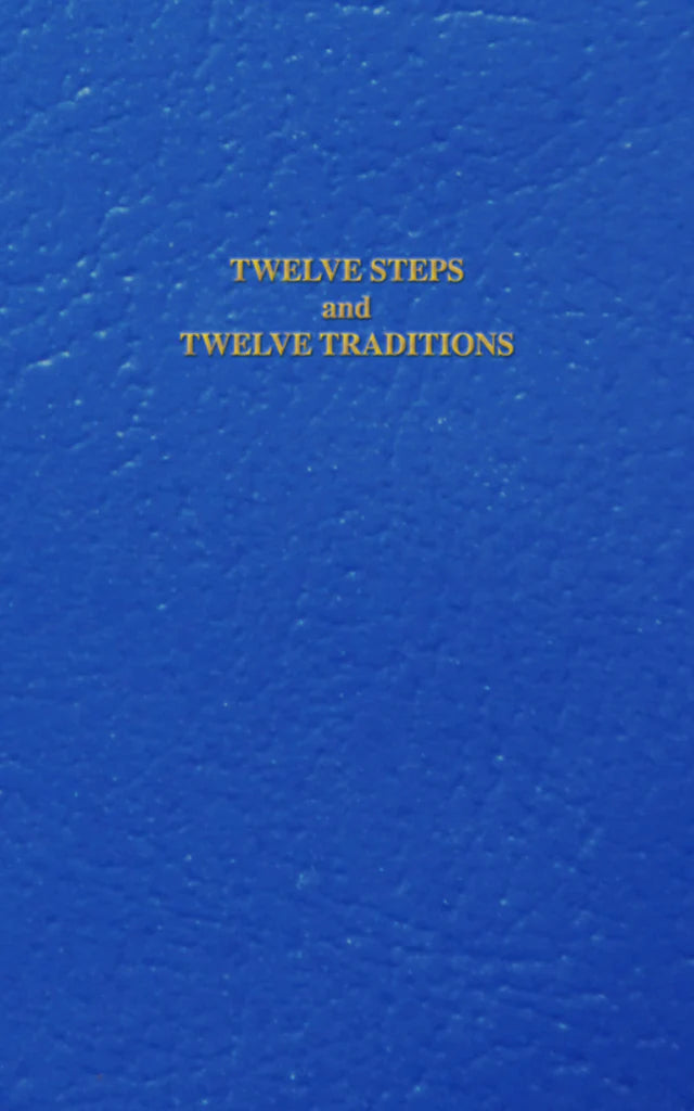 Twelve Steps and Twelve Traditions