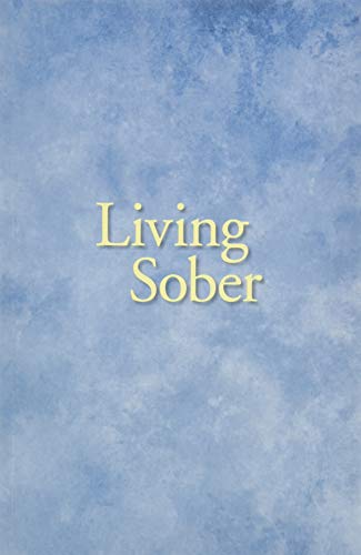 Living Sober Paperback – Abridged, February 1, 2002