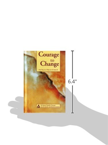 Courage to Change: One Day at a Time in Al-Anon II