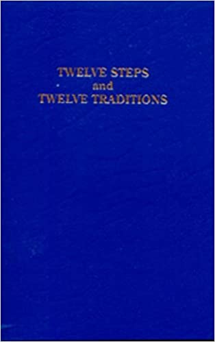 Twelve Steps and Twelve Traditions